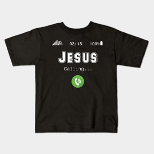 Jesus Is Calling Kids T-Shirt